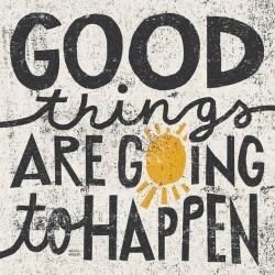 Good Things are Going to Happen by Michael Mullan