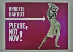 Brigitte Bardot - Please Not Now!