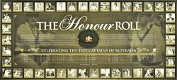 The Honour Roll - Celebrating the Test Cricket Captains of Australia